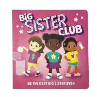 Welcome to the Big Sister Club （Board Book）