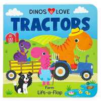 Dinos Love Tractors (Dinos Love) （Board Book）