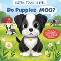 Listen, Touch & Feel Do Puppies Moo? (Listen, Touch & Feel) （Board Book）