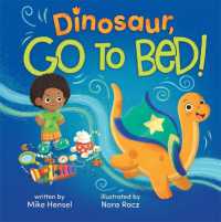 Dinosaur, Go to Bed! (Go to Bed)