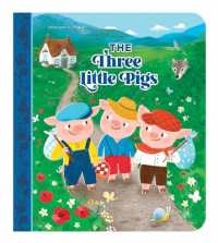 The Three Little Pigs (Once upon a Cottage) （Board Book）