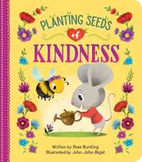 Planting Seeds of Kindness （Board Book）