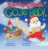 Santa Claus, Go to Bed! (Go to Bed)