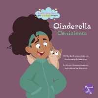 Cinderella (Cenicienta) Bilingual Eng/Spa (Classic Fairy Tales with a Twist (Cuentos de Hadas Cl�sicos Con un Toque Diferente) Bilingual Eng/sp)