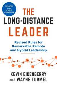 The Long-Distance Leader, Second Edition : Revised Rules for Remarkable Remote and Hybrid Leadership