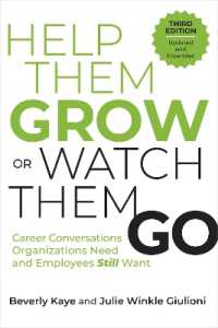 Help Them Grow or Watch Them Go, Third Edition : Career Conversations Organizations Need and Employees Still Want