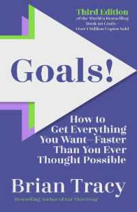 Goals! Third Edition : How to Get Everything You Want Faster than You Ever Thought Possible
