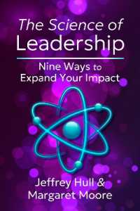 The Science of Leadership : Nine Ways to Expand Your Impact
