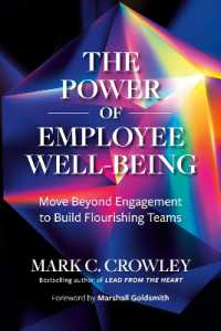 The Power of Employee Well-Being : Move beyond Engagement to Build Flourishing Teams