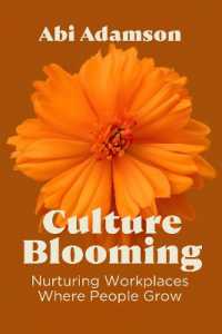 Culture Blooming : Nurturing Workplaces Where People Grow
