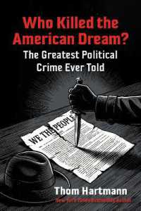 Who Killed the American Dream? : The Greatest Political Crime Ever Told