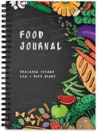 Food Journal : Tracking Intake Log & Diet Diary （Spiral）