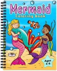 Mermaid Coloring Book : For Kids Ages 4-8 （Spiral）