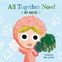 Little Furry Friends. All Together Now! My House (Little Furry Friends) （Board Book）