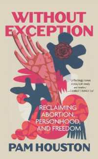 Without Exception : Reclaiming Abortion, Personhood, and Freedom