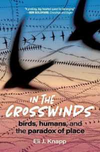 In the Crosswinds : Birds， Humans， and the Paradox of Place