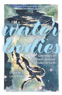 Water Bodies : Love Letters to the Most Abundant Substance on Earth