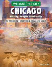 We Built This City: Chicago : History, People, Landmarks - the World's Fair, Wrigley Field, Frank Lloyd Wright