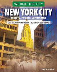 We Built This City: New York City : History, People, Landmarks - Central Park, Empire State Building, Ellis Island