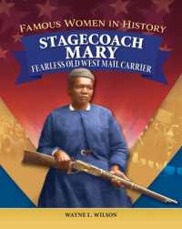 Famous Women in History: Stagecoach Mary : Fearless Old West Mail Carrier