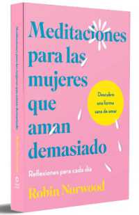 Meditaciones para las mujeres que aman demasiado (Edición Especial) / Daily Mediations for Women Who Lo ve Too Much (Special Edition)