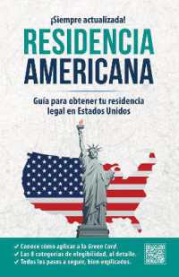 Residencia americana: Guía para obtener tu residencia legal en Estados Unidos / How to Get Your Green Card (Inglés en 100 días)