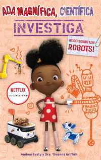 Ada Magnífica, científica, investiga: Todo sobre los robots / Ada Twist, Scientist: Rockin' Robots! (Los Preguntones / the Questioneers)