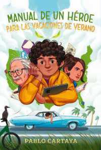 Manual de un héroe para las vacaciones de verano / a Hero's Guide to Summer Vacation