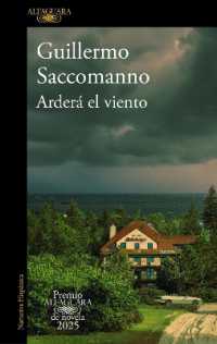 Arderá el viento (Premio Alfaguara 2025) / the Wind Will Blaze