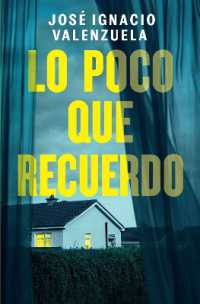 Lo poco que recuerdo / How Little I Remember