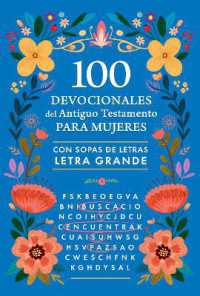 100 devocionales del Antiguo Testamento para mujeres con sopa de letras / 100 Devotionals from the Old Testament for Women with Word Searches