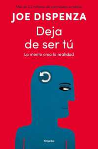 Deja de ser tú / Breaking the Habit of Being Yourself