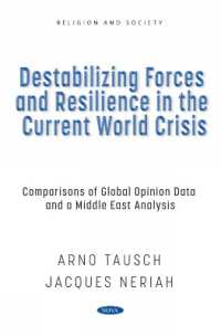 Destabilizing Forces and Resilience in the Current World Crisis: Comparisons of Global Opinion Data and a Middle East Analysis (Religion and Society)