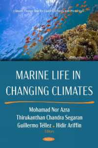 Marine Life in Changing Climates (Climate Change and its Causes, Effects and Prediction)