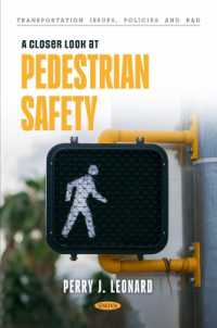 A Closer Look at Pedestrian Safety (Transportation Issues, Policies and R&d)