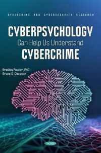 Cyberpsychology Can Help Us Understand Cybercrime (Cybercrime and Cybersecurity Research)