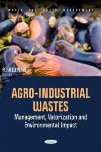 Agro-Industrial Wastes: Management, Valorization and Environmental Impact (Waste and Waste Management)