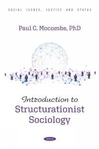Introduction to Structurationist Sociology (Social Issues, Justice and Status)
