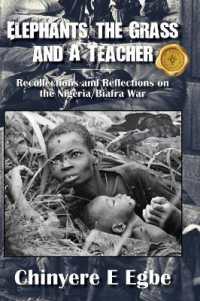 Elephants, the Grass and a Teacher : Recollections and Reflections on the Nigeria/Biafra War