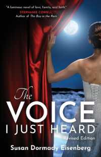 The Voice I Just Heard : Revised Edition
