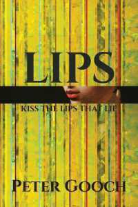 Lips : Kiss the Lips That Lie