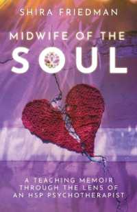 Midwife of the Soul : A Teaching Memoir through the Lens of an HSP Psychotherapist