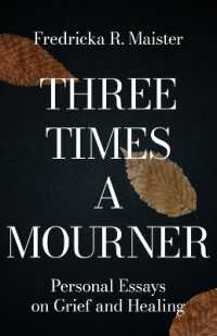 Three Times a Mourner : Personal Essays on Grief and Healing