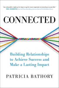 Connected : Building Relationships to Achieve Success and Make a Lasting Impact
