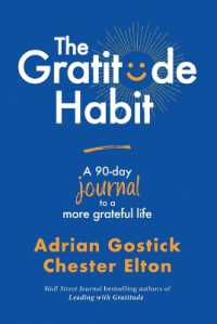 The Gratitude Habit: a 90-Day Journal to a More Grateful Life