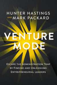 Venture Mode: Escape the Administration Trap by Finding and Unleashing Entrepreneurial Leaders