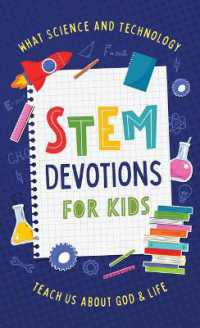 Stem Devotions for Kids : What Science and Technology Teach Us about God and Life
