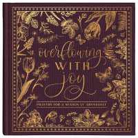 Overflowing with Joy : Prayers for a Season of Abundance
