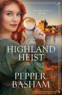 The Highland Heist : Volume 4 (A Freddie and Grace Mystery)