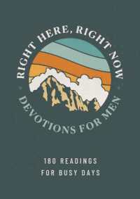 Right Here, Right Now Devotions for Men : 180 Readings for Busy Days